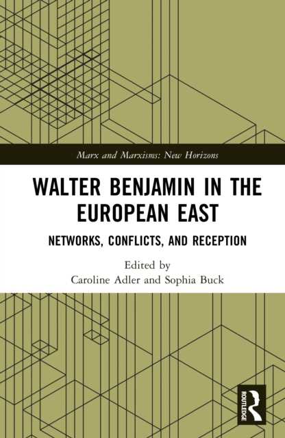 Walter Benjamin in the European East