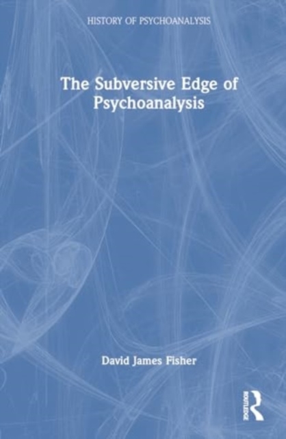 Subversive Edge of Psychoanalysis