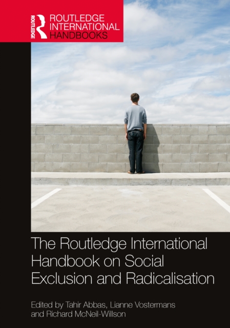 The Routledge International Handbook on Social Exclusion and Radicalisation