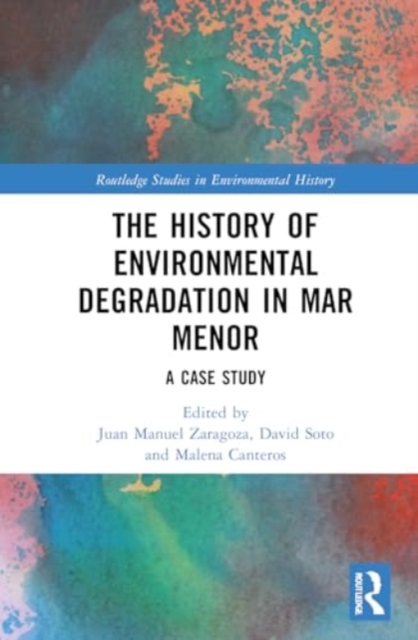 History of Environmental Degradation in Mar Menor