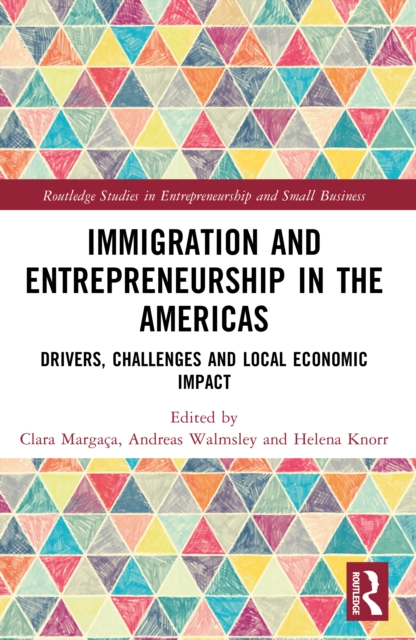 Immigration and Entrepreneurship in the Americas
