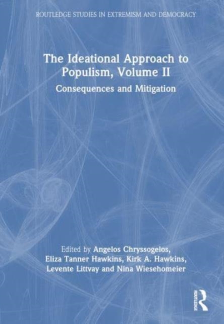 Ideational Approach to Populism, Volume II