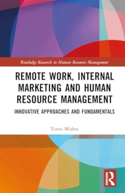 Remote Work, Internal Marketing and Human Resource Management