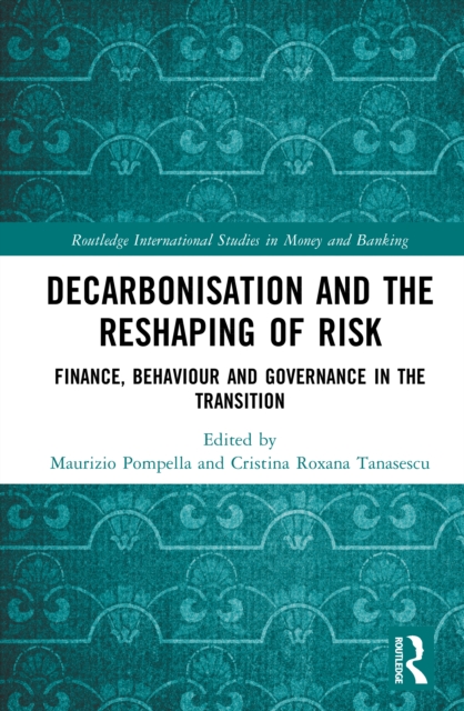 Decarbonisation and the Reshaping of Risk