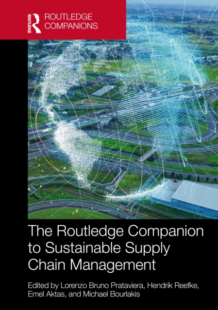 The Routledge Companion to Sustainable Supply Chain Management