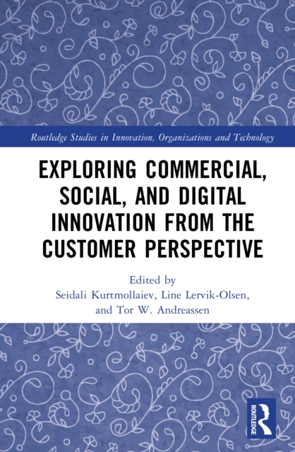 Exploring Commercial, Social, and Digital Innovation from the Customer Perspective