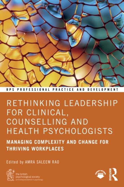 Rethinking Leadership for Clinical, Counselling and Health Psychologists