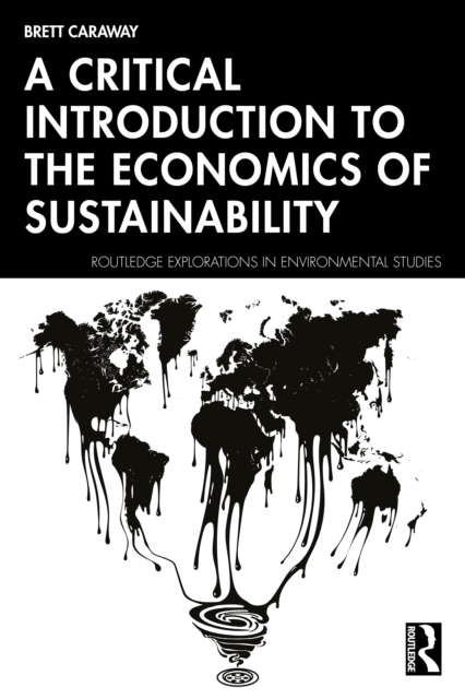 A Critical Introduction to the Economics of Sustainability