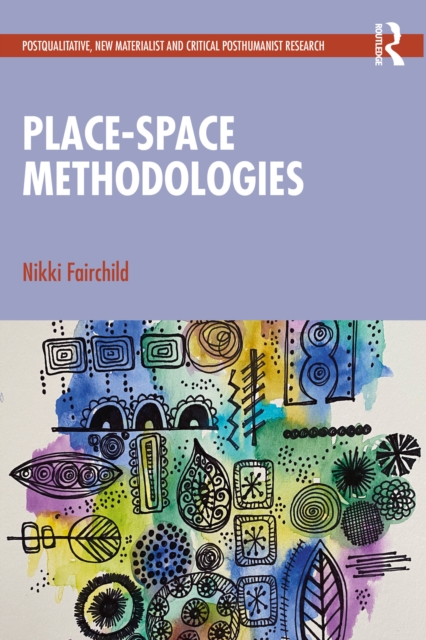 Place-space Methodologies