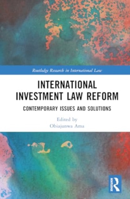 International Investment Law Reform