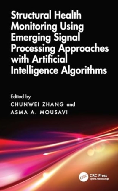 Structural Health Monitoring Using Emerging Signal Processing Approaches with Artificial Intelligence Algorithms