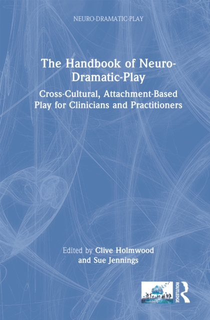 The Handbook of Neuro-Dramatic-Play