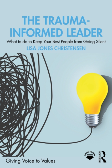 The Trauma-Informed Leader