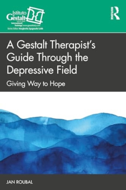 Gestalt Therapist’s Guide Through the Depressive Field