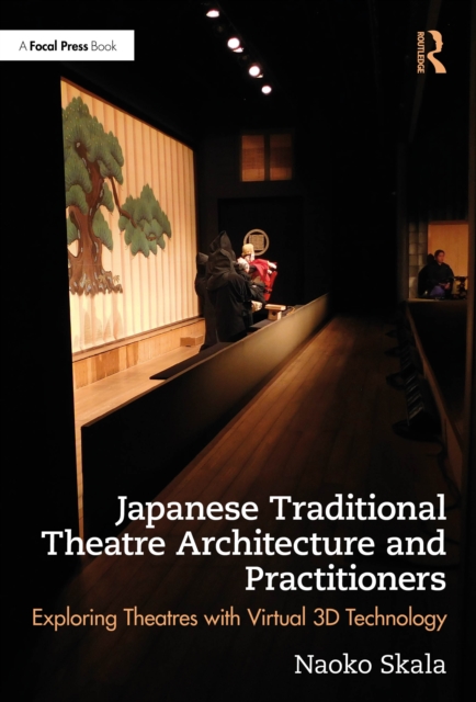 Japanese Traditional Theatre Architecture and Practitioners