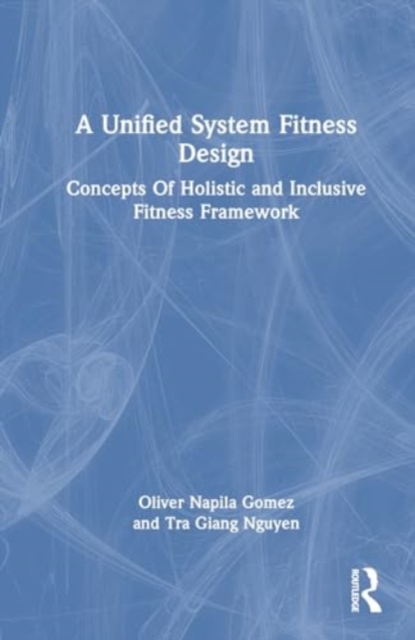 Unified System Fitness Design