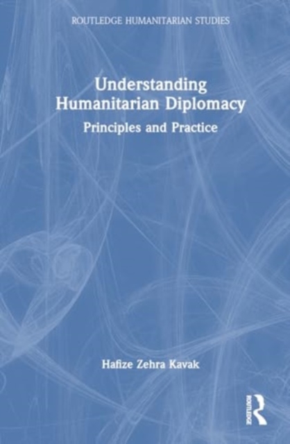 Understanding Humanitarian Diplomacy