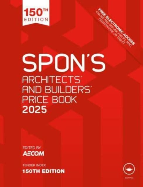 Spon's Architects' and Builders' Price Book 2025