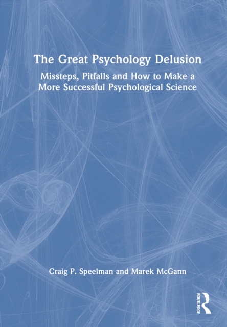 The Great Psychology Delusion