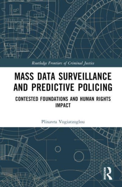 Mass data surveillance and predictive policing