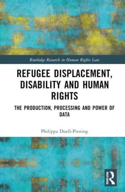 Refugee Displacement, Disability and Human Rights