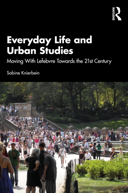 Everyday Life and Urban Studies