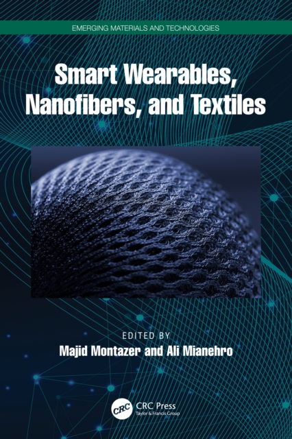 Smart Wearables, Nanofibers, and Textiles
