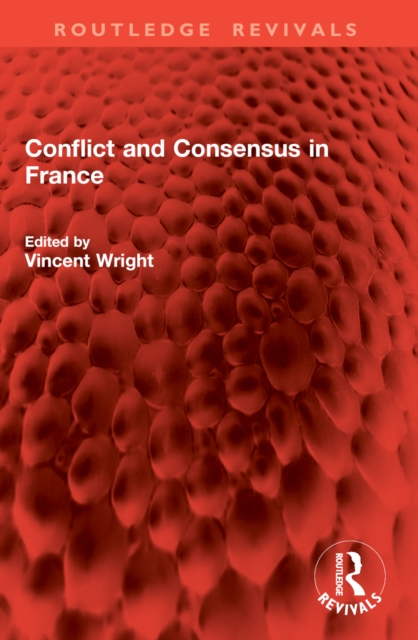 Conflict and Consensus in France