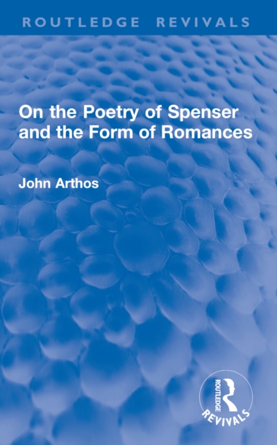 On the Poetry of Spenser and the Form of Romances