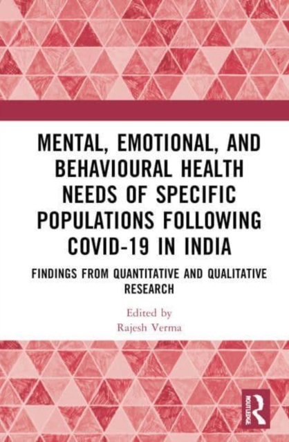 Mental, Emotional, and Behavioural Health Needs of Specific Populations following COVID-19 in India