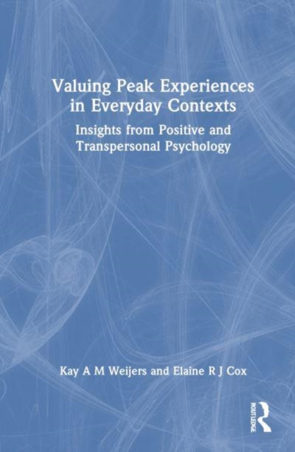 Valuing Peak Experiences in Everyday Contexts