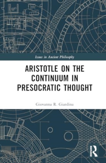 Aristotle on the Continuum in Presocratic Thought