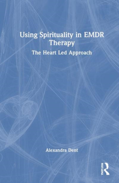 Using Spirituality in EMDR Therapy