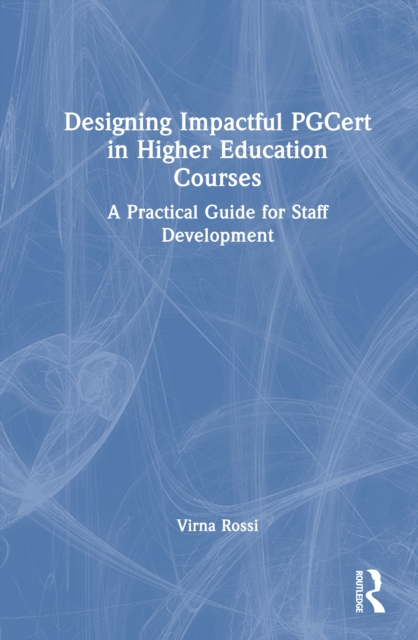 Designing Impactful PGCert in Higher Education Courses