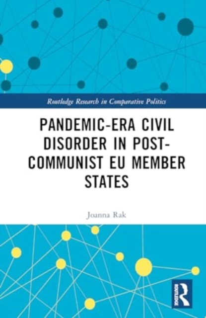 Pandemic-Era Civil Disorder in Post-Communist EU Member States