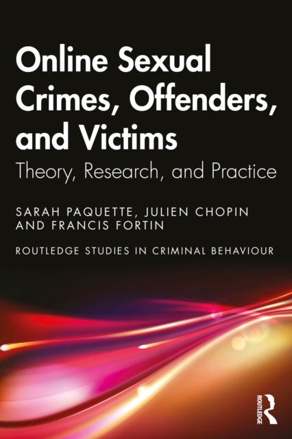 Online Sexual Crimes, Offenders, and Victims