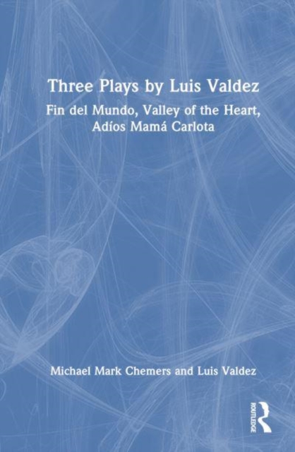 Three Plays by Luis Valdez