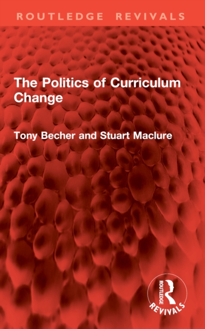 The Politics of Curriculum Change