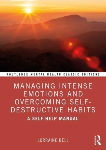 Managing Intense Emotions and Overcoming Self-Destructive Habits