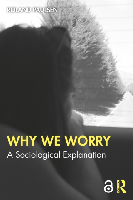 Why We Worry