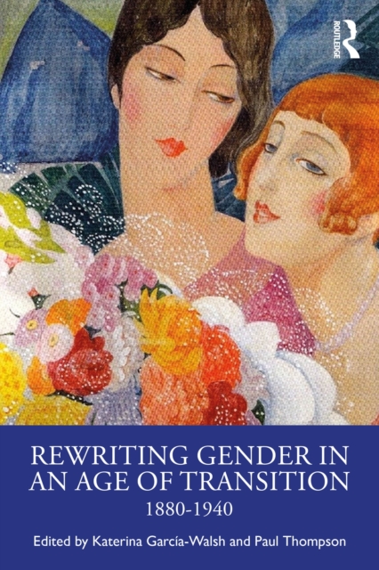 Rewriting Gender in an Age of Transition