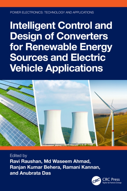 Intelligent Control and Design of Converters for Renewable Energy Sources and Electric Vehicle Applications
