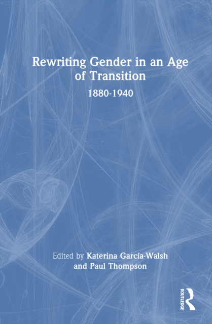 Rewriting Gender in an Age of Transition