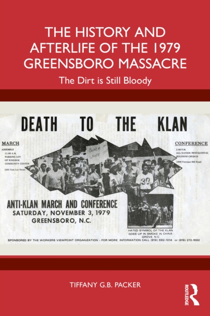 The History and Afterlife of the 1979 Greensboro Massacre