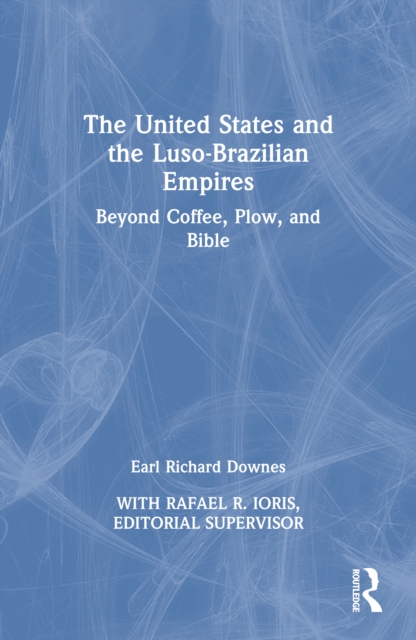 The United States and the Luso-Brazilian Empires