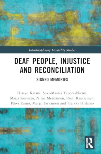 Deaf People, Injustice and Reconciliation