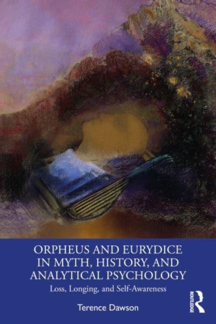 Orpheus and Eurydice in Myth, History, and Analytical Psychology