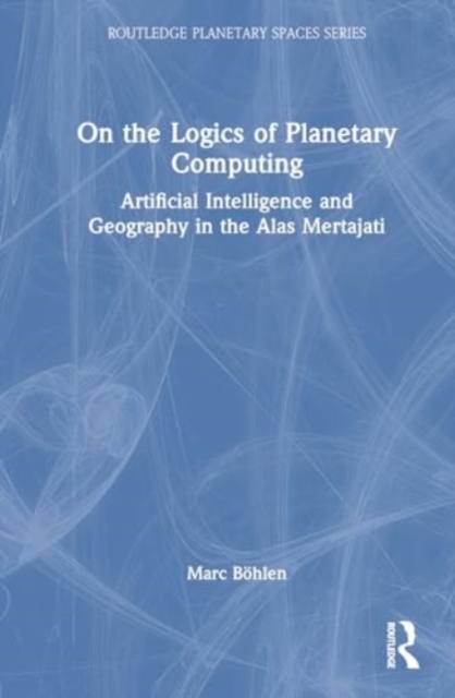 On the Logics of Planetary Computing