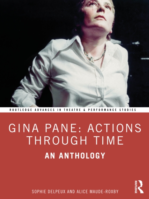 Gina Pane: Actions Through Time