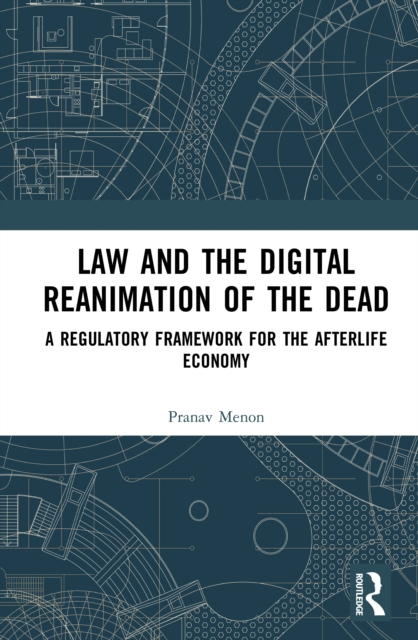 Law and the Digital Reanimation of the Dead